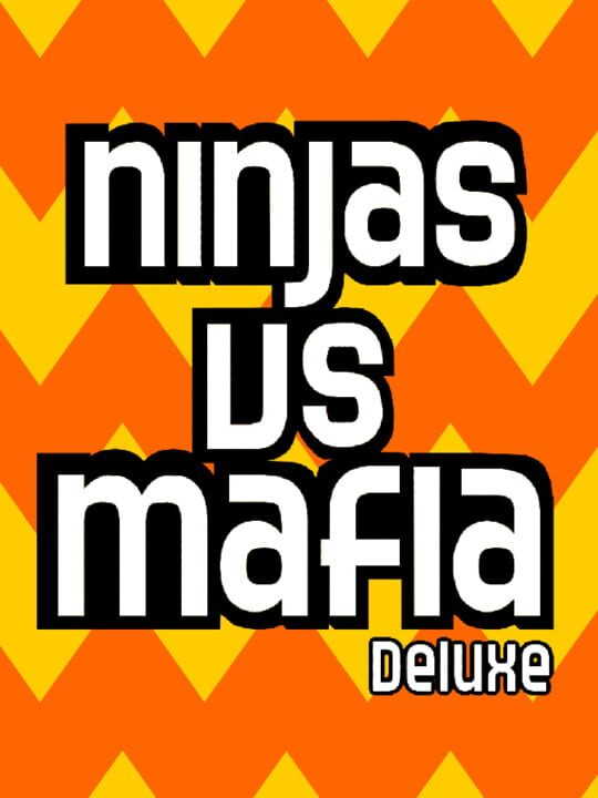 Ninjas vs Mafia Deluxe! cover art