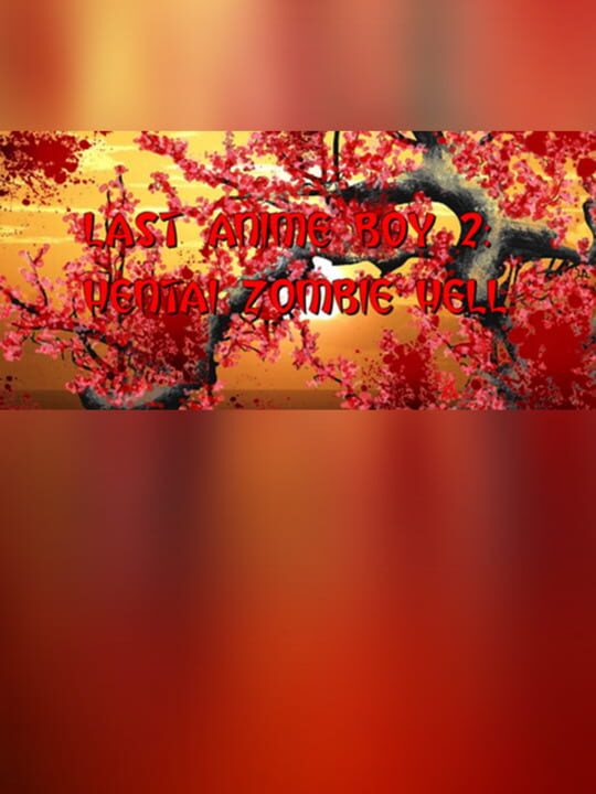Last Anime Boy 2: Hentai Zombie Hell cover art