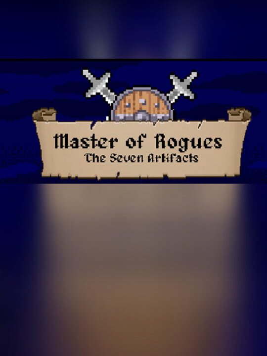 Master of Rogues - The Seven Artifacts cover art