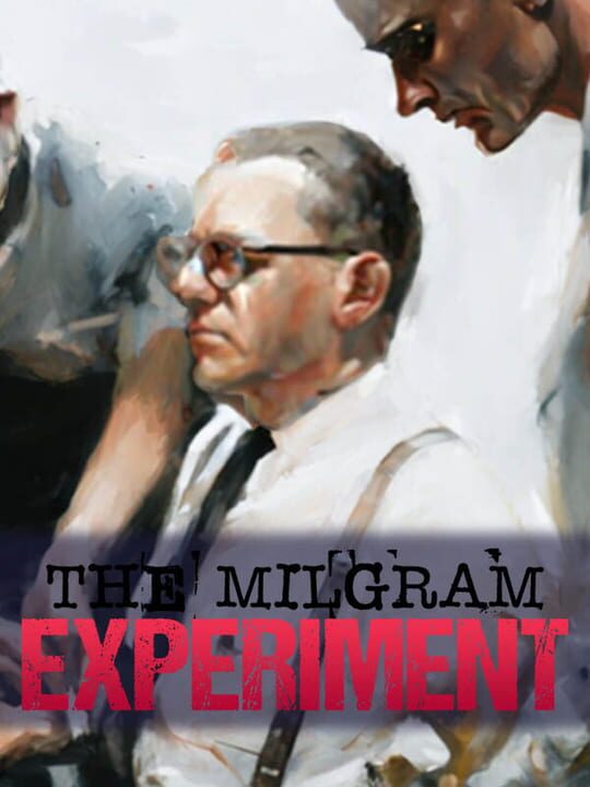 The Milgram Experiment