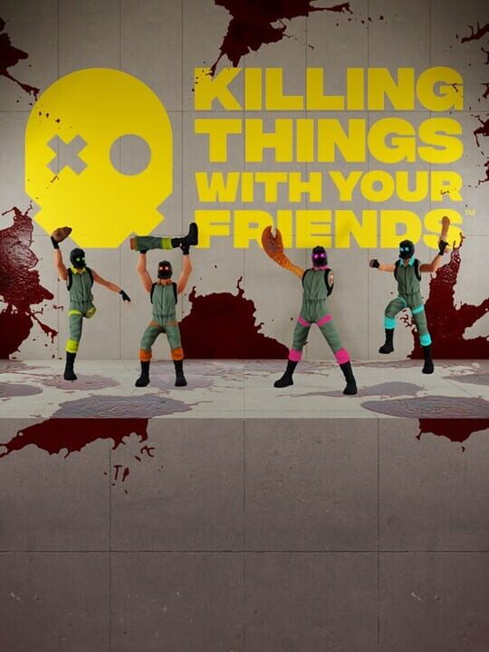 Killing Things With Your Friends