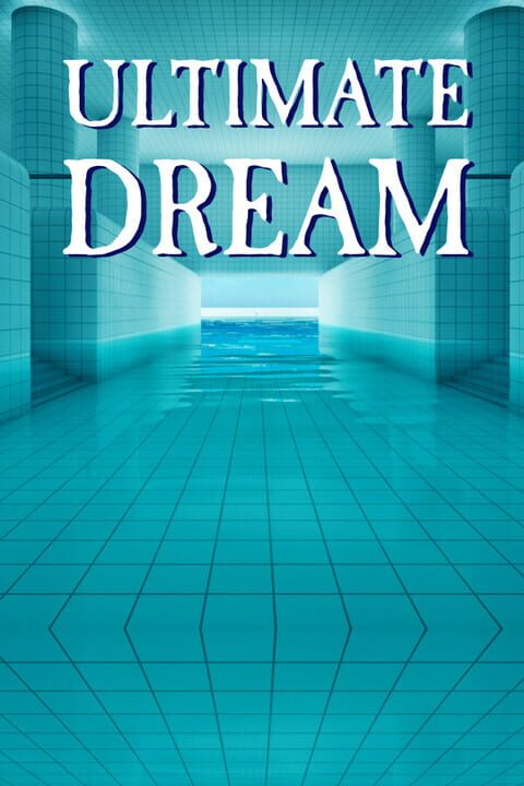 Ultimate Dream cover image