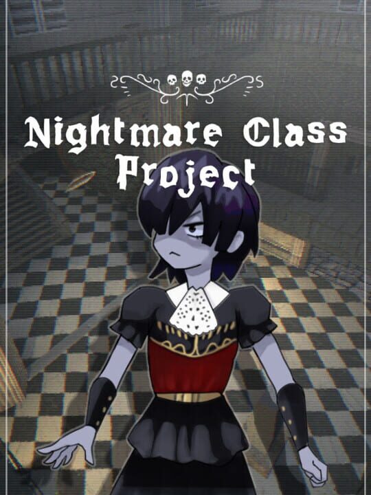 Nightmare Class Project cover image