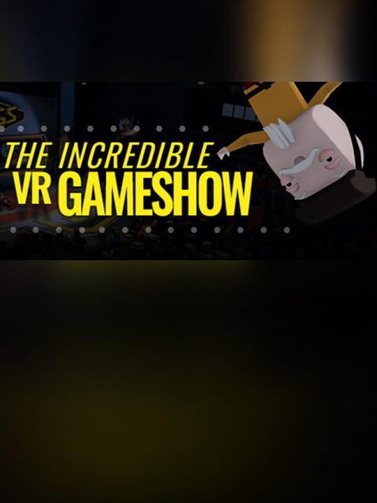 The Incredible VR Game Show cover art