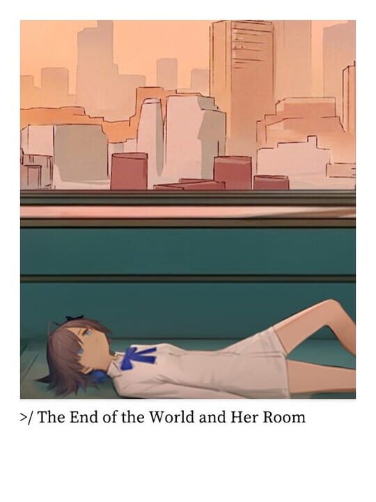 The End of the World and Her Room cover image