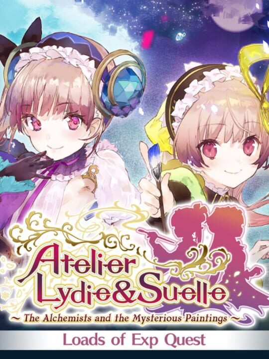 Atelier Lydie & Suelle: The Alchemists and the Mysterious Paintings - New Quest: Loads of Exp Quest cover
