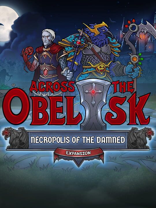 Across the Obelisk: Necropolis Of The Damned cover