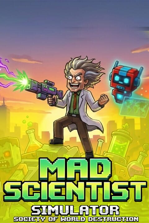 Mad Scientist Simulator – Society of World Destruction cover image