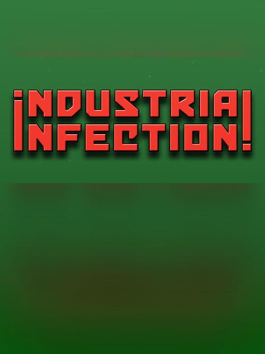 Industrial Infection! cover art