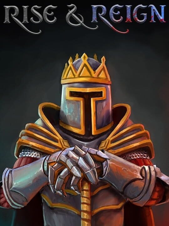 Rise & Reign