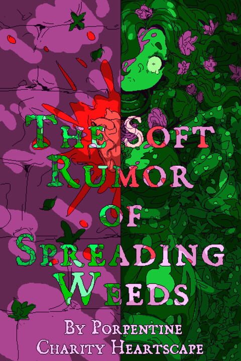 The Soft Rumor of Spreading Weeds cover art