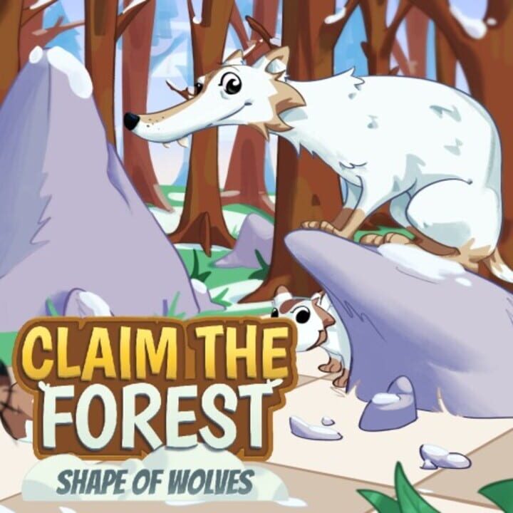 Claim the Forest: Shape of Wolves cover image