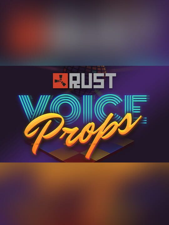 Rust: Voice Props Pack