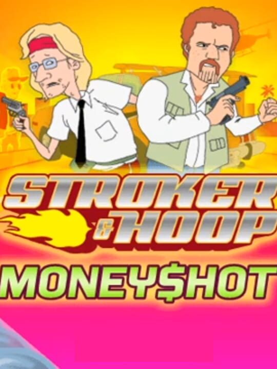 Stroker & Hoop: Moneyshot cover art