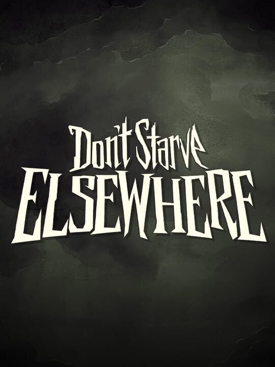 Don't Starve Elsewhere 公式カバー