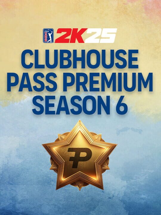 PGA Tour 2K25: Clubhouse Pass Premium Season 6 cover