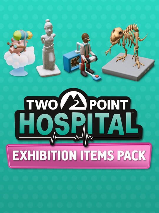 Two Point Hospital: Exhibition Items Pack cover
