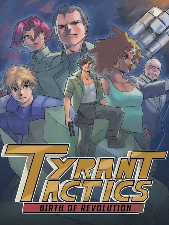 Tyrant Tactics: Birth of Revolution cover image