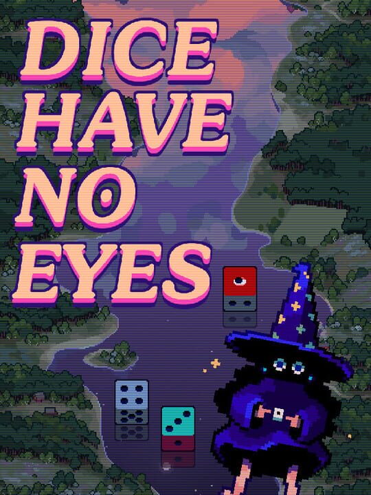 Dice Have No Eyes cover image