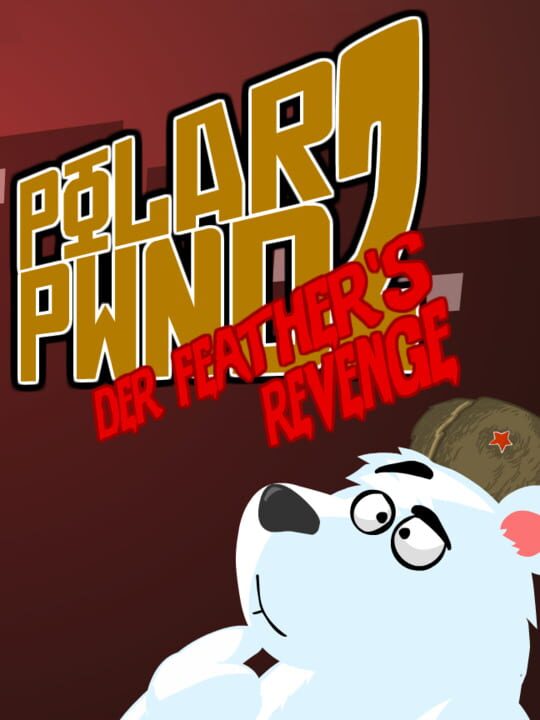 Polar Pwnd 2: Der Feather’s Revenge cover art