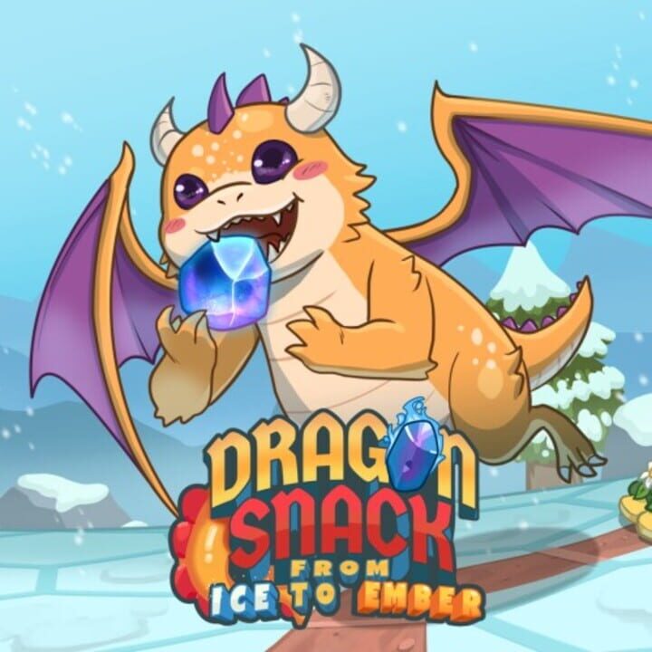 Dragon Snack: From Ice to Ember cover image