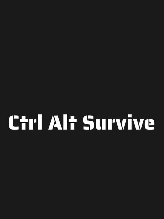 Ctrl Alt Survive cover art