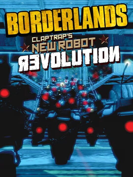 Borderlands: Claptrap's New Robot Revolution cover image