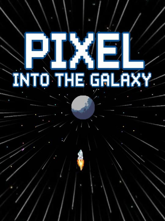 Pixel Into the Galaxy cover