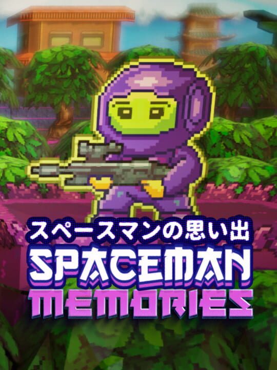Spaceman Memories