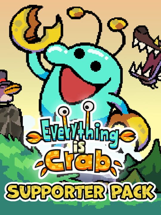 Everything is Crab: Supporter Pack cover image