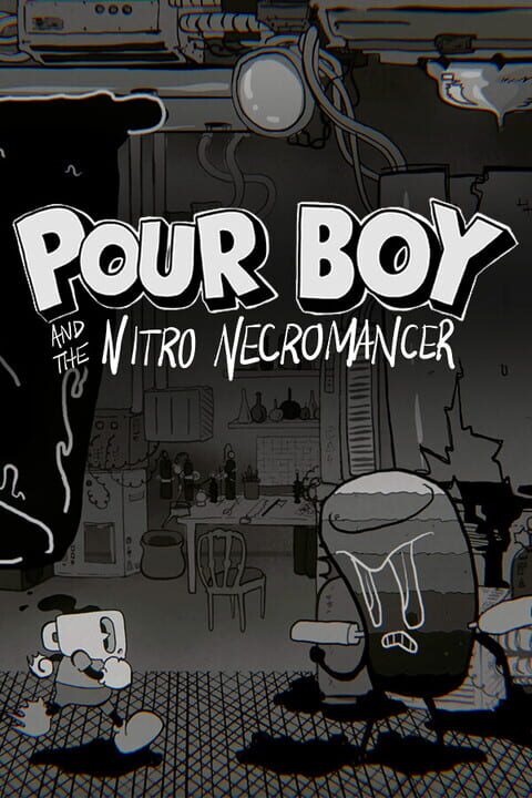 Pour Boy and the Nitro Necromancer cover image