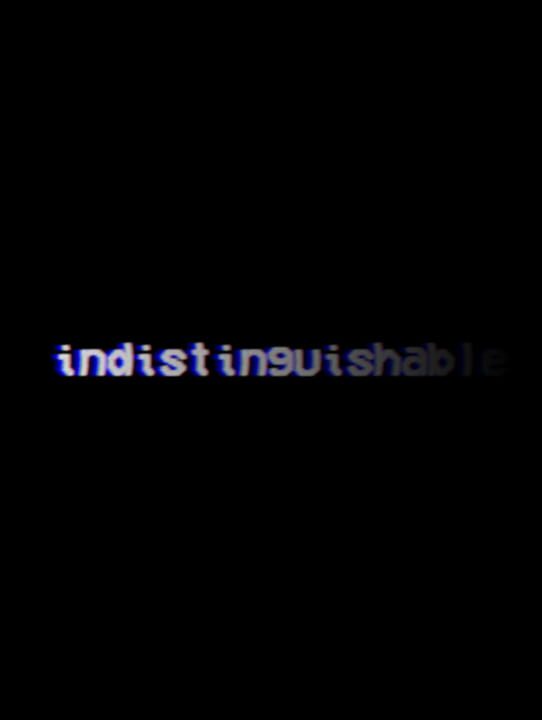 Indistinguishable