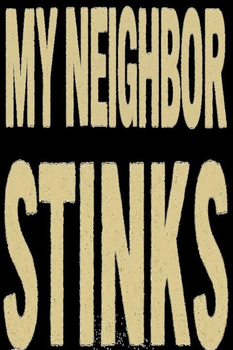 My Neighbor Stinks cover art