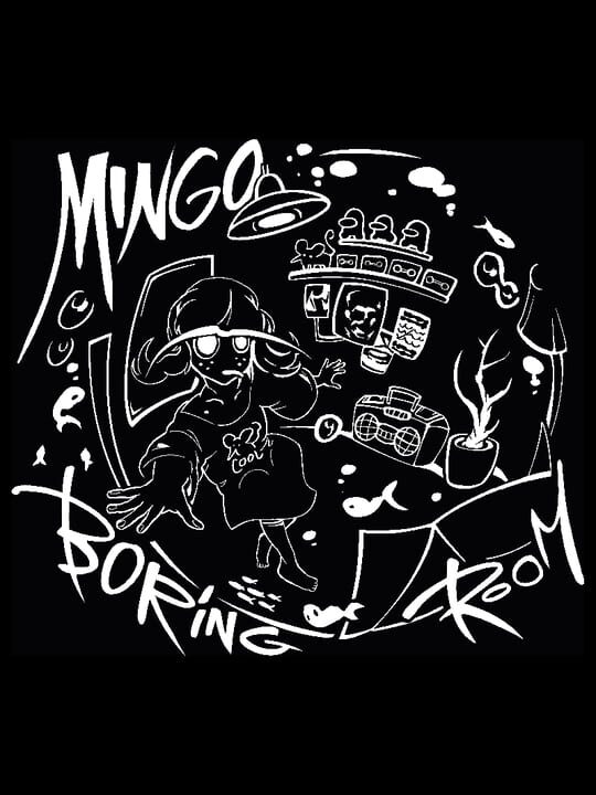 Mingo's Boring Room