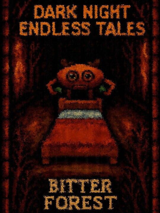 Dark Night Endless Tales: Bitter Forest cover art