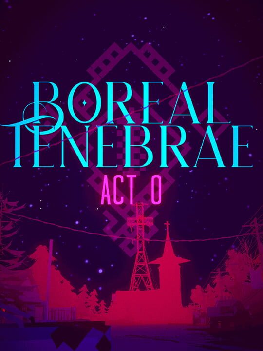 Boreal Tenebrae Act 0 cover image