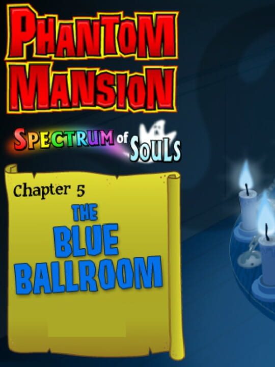 Phantom Mansion Chapter 5: The Blue Ballroom cover art