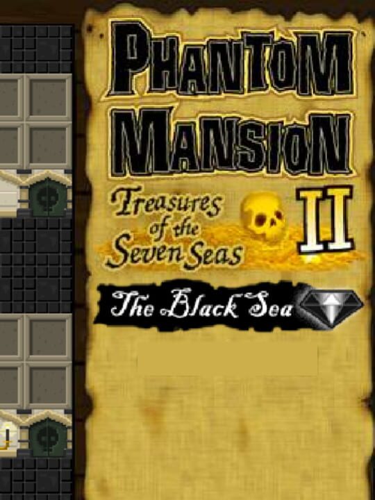 Phantom Mansion II: Treasures of the Seven Seas - The Black Sea cover art