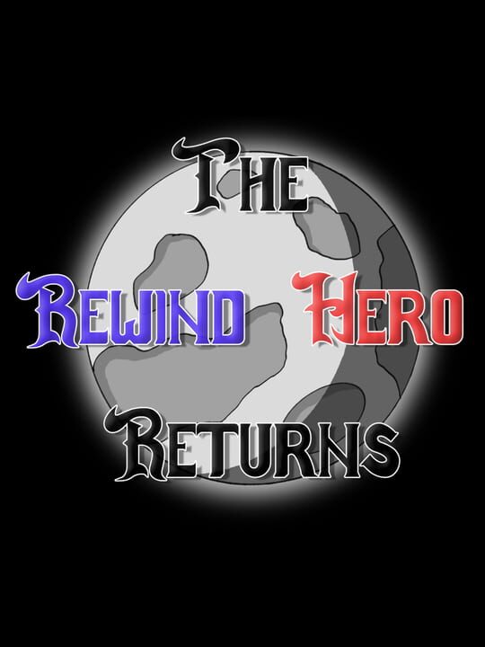 The Rewind Hero Returns