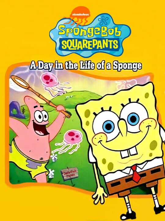 SpongeBob SquarePants: A Day in the Life of a Sponge cover image
