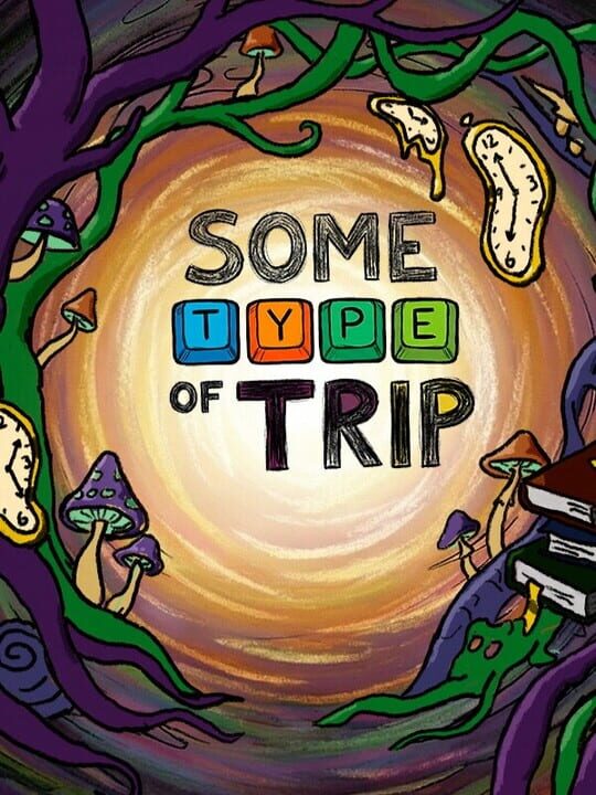 Some Type of Trip