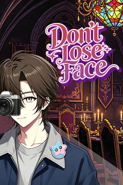 Don't Lose Face!