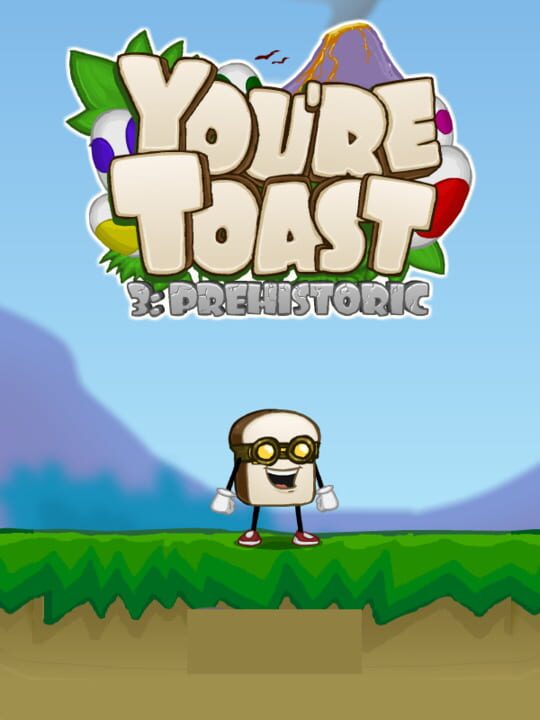 You're Toast 3: Prehistoric cover art