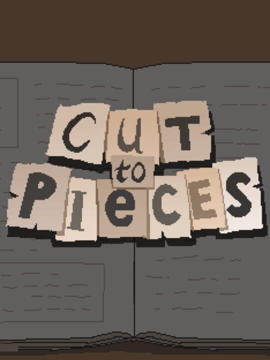 Cut to Pieces