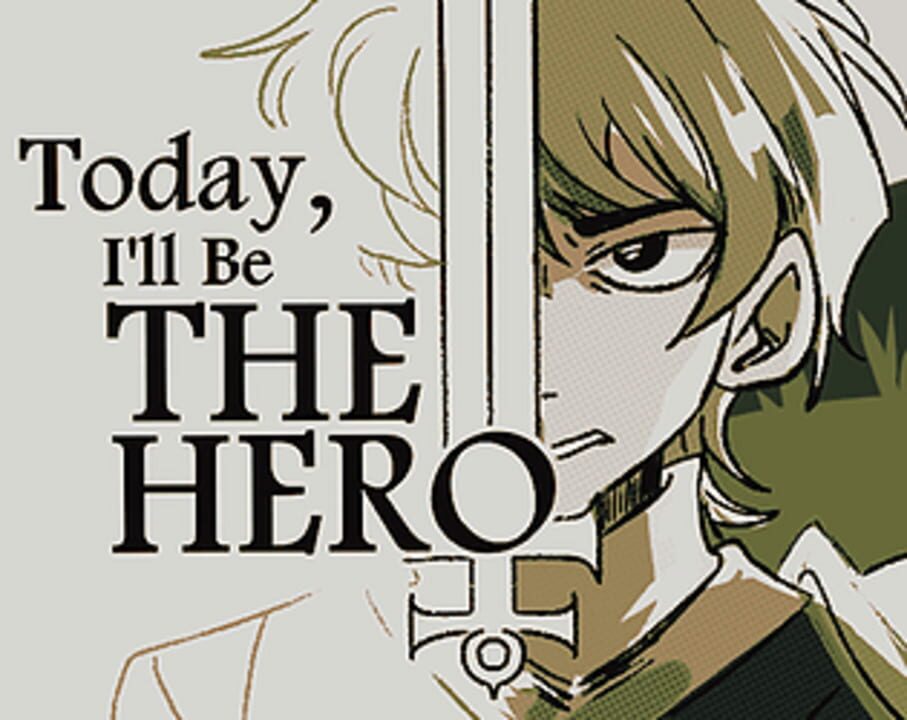 Today, I'll Be The Hero