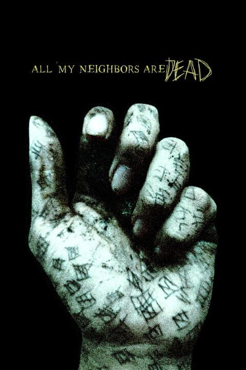 All My Neighbors Are Dead cover art