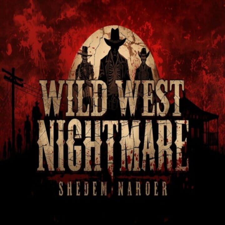 Wild West Nightmare