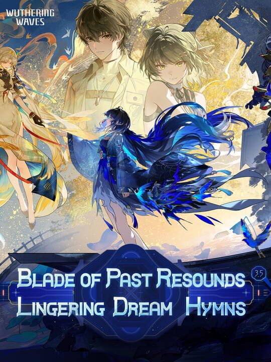 Wuthering Waves: Blade of Past Resounds, Lingering Dream Hymns cover image