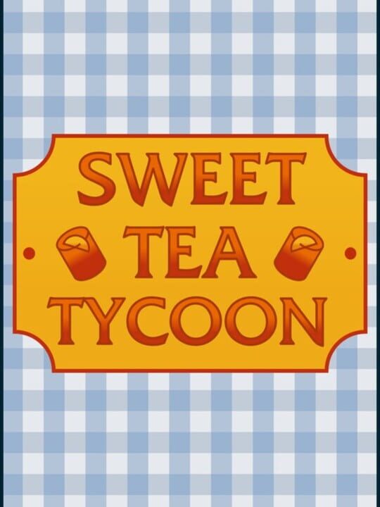Sweet Tea Tycoon cover art