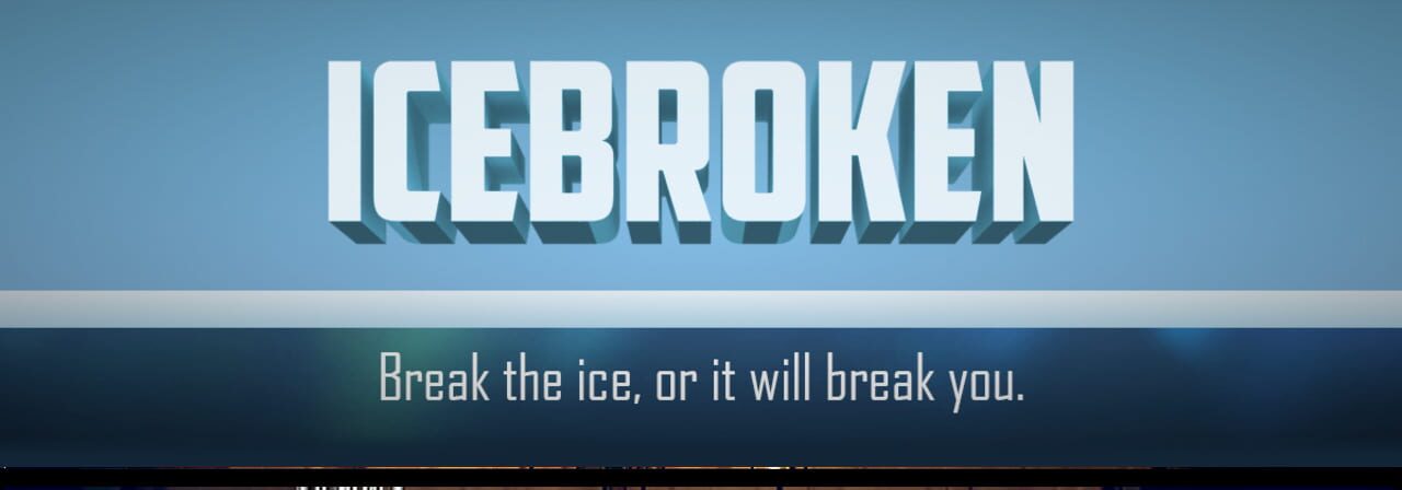 Icebroken